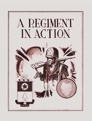 21st Infantry, 21st Infantry, - Regiment in Action, Inbunden