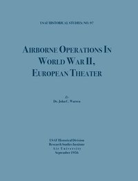 bokomslag Airborne Operations in World War II (USAF Historical Studies, no.97)