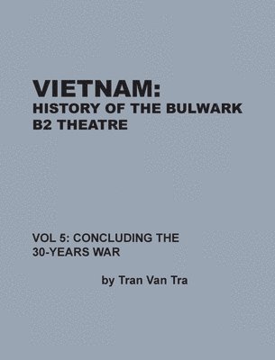 bokomslag Vietnam, History of the Bulwark Tran