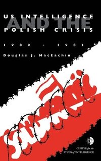 bokomslag US Intelligence and the Polish crisis
