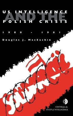 US Intelligence and the Polish crisis 1