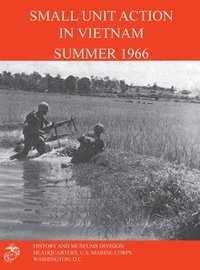 bokomslag Small Unit Action in Vietnam Summer 1966