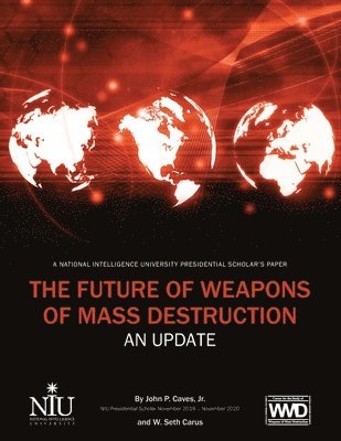 The Future of Weapons of Mass Destruction 1