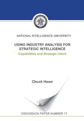 Using Industry Analysis for Strategic Intelligence 1