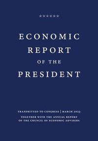 bokomslag Economic Report of the President 2023