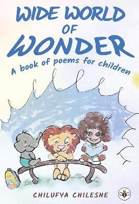 Chilufya Chileshe - Wide World of Wonder, Häftad