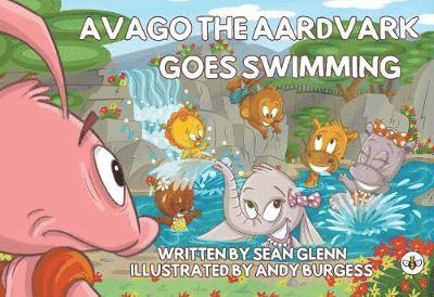 Sean Glenn - Avago the Aardvark Goes Swimming, Häftad