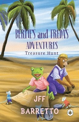 JFF Barretto - Bertie's and Freda's Adventures: Treasure Hunt, Häftad