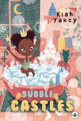 Kiah Yancy - Bubble Castles, Häftad