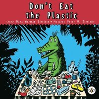 bokomslag Don't Eat The Plastic!