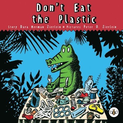 Don't Eat The Plastic! 1