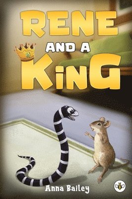 Anna Bailey - Rene and A King, Häftad