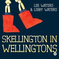 bokomslag Skellington in Wellingtons