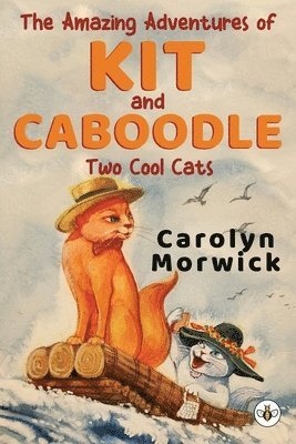 The Amazing Adventures of Kit and Caboodle: Two Cool Cats 1