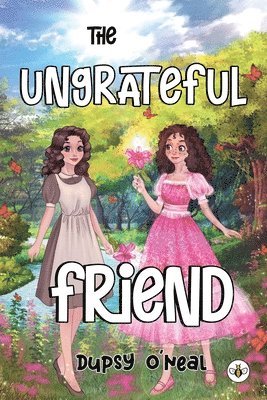 bokomslag The Ungrateful Friend
