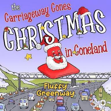 bokomslag Carriageway Cones - Christmas in Coneland