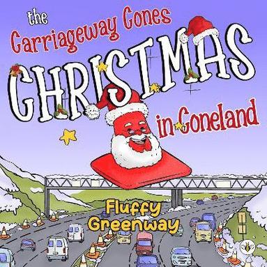 bokomslag The Carriageway Cones - Christmas in Coneland