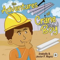 bokomslag The Adventures of Crane Boy