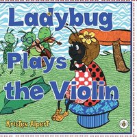 bokomslag Ladybug Plays the Violin