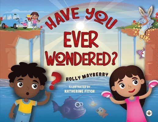 Holly Mayberry - Have You Ever Wondered?, Häftad