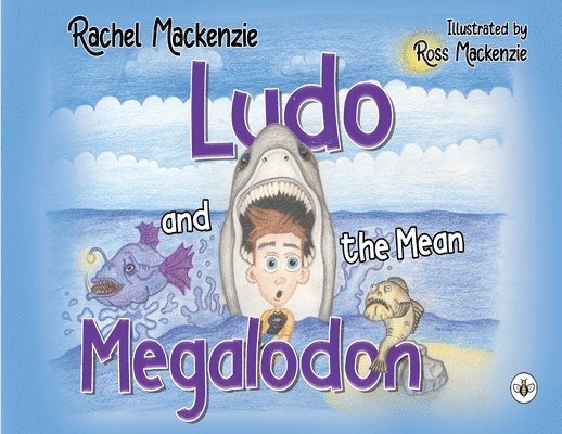 Rachel Mackenzie, Rachel MacKenzie - Ludo and the Mean Megalodon, Häftad