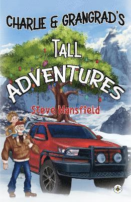 Charlie & Grangrad's Tall Adventures 1