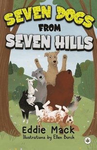 bokomslag Seven Dogs from Seven Hills