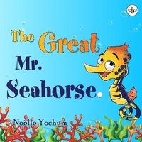 bokomslag The Great Mr Seahorse
