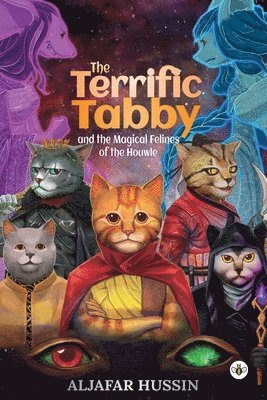The Terrific Tabby and the Magical Felines of the Houwle 1