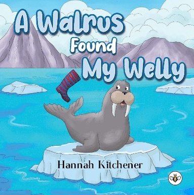 bokomslag Walrus Found My Welly