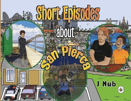 J Nub, J. Nub - Short Episodes about San Pierca, Häftad