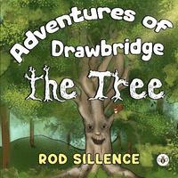 bokomslag Adventures of Drawbridge the Tree