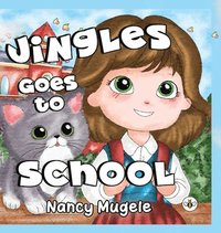 bokomslag Jingles Goes to School (Hardback)