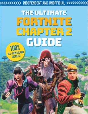 Kevin Pettman - Ultimate Fortnite Chapter 2 Guide (Independent & Unofficial), Häftad