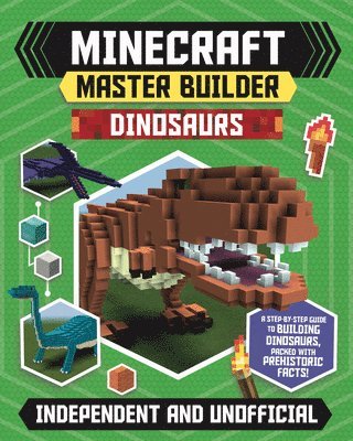 Master Builder - Minecraft Dinosaurs (Independent & Unofficial) 1