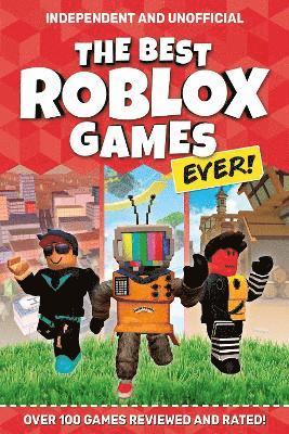 Best Roblox Games Ever (Independent & Unofficial)