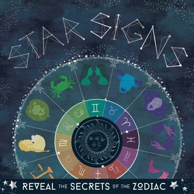 Star Signs: Reveal the Secrets of the Zodiac 1