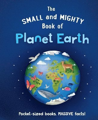 Catherine Brereton - Small and Mighty Book of Planet Earth, Inbunden
