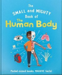 bokomslag The Small and Mighty Book of the Human Body