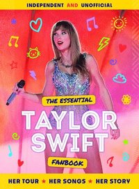 bokomslag The Essential Taylor Swift Fanbook