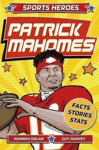 bokomslag Sports Heroes: Patrick Mahomes: The Story of the Football Superstar