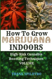 bokomslag How to Grow Marijuana Indoors