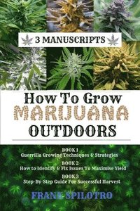bokomslag How to Grow Marijuana Outdoors