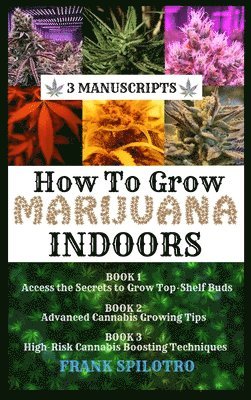 bokomslag How to Grow Marijuana Indoors