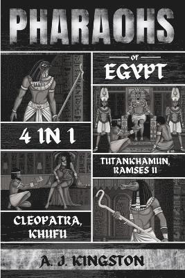 Pharaohs Of Egypt 1