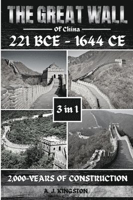 A J Kingston, A. J. Kingston, A.J. Kingston - Great Wall Of China, Häftad