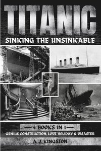 bokomslag Titanic - Sinking The Unsinkable