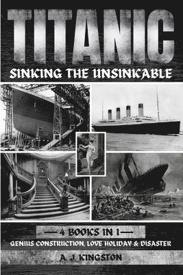 bokomslag Titanic - Sinking The Unsinkable