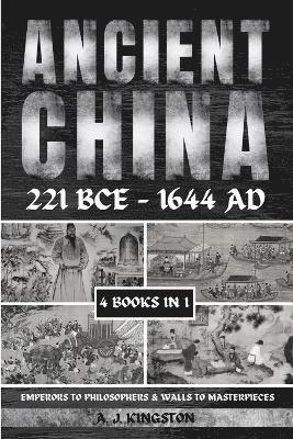 bokomslag Ancient China 221 BCE - 1644 AD