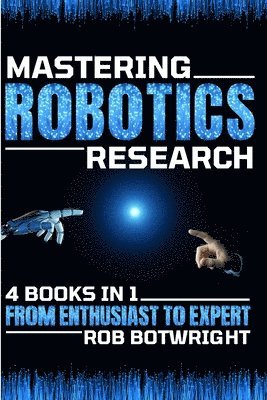 Mastering Robotics Research 1